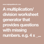 A Multiplication Division Worksheet Generator That Provides Questions
